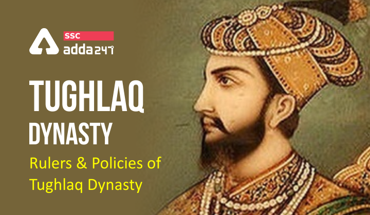 Tughlaq-Dynasty-Rulers-and-Policies-of-Tughlaq-Dynasty