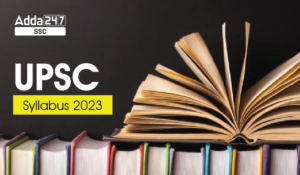 देखिए UPSC एग्जाम 2024 के प्रीलिम्स-मेन्स का सिलेबस हिन्दी में