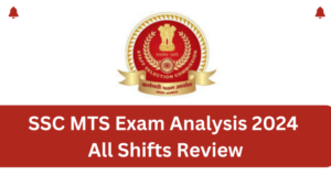 SSC MTS परीक्षा विश्लेषण 2024, Check All Shifts Exam Analysis